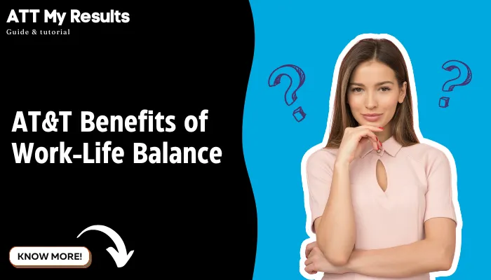 AT&T Benefits of Work-Life Balance