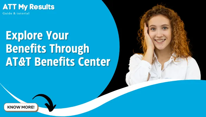 Explore Your Benefits Through AT&T Benefits Center