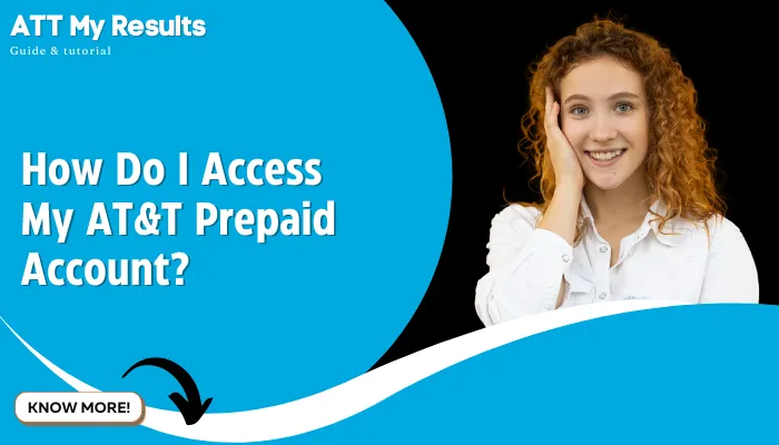 How Do I Access My AT&T Prepaid Account?