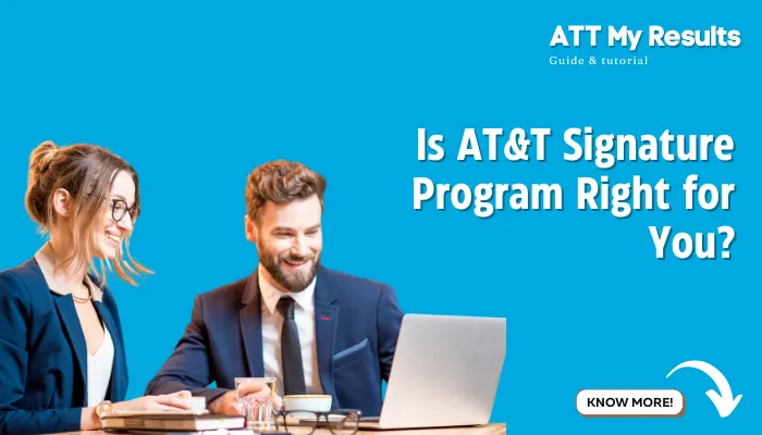 Is AT&T Signature Program Right for You?