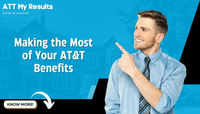 Making the Most of Your AT&T Benefits